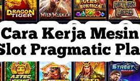 Cara Kerja Mesin Slot Online Pragmatic